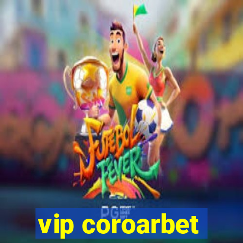 vip coroarbet